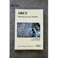 ARCS 1 Fabrication des arcs primitifs