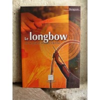 Le Longbow (ou le grand arc occidental) Livre